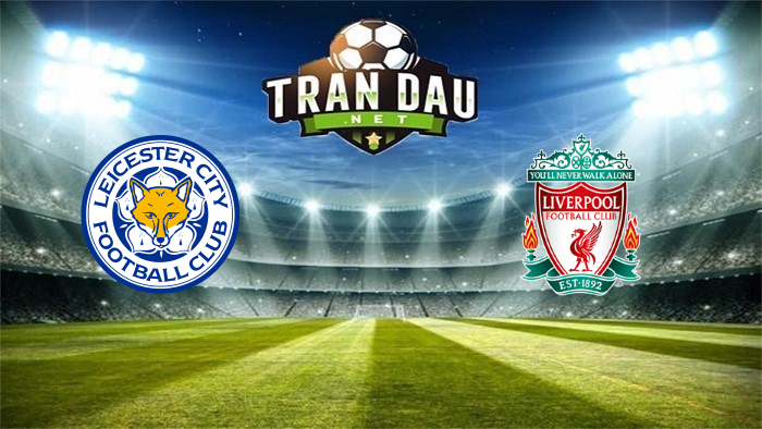 Leicester City vs Liverpool – Soi kèo bóng đá 19h30, 13/02/2021: Bản lĩnh nhà vô địch