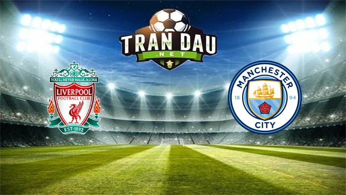 Liverpool vs Manchester City – Soi kèo bóng đá 23h30, 07/02/2021: Kéo sập Anfield