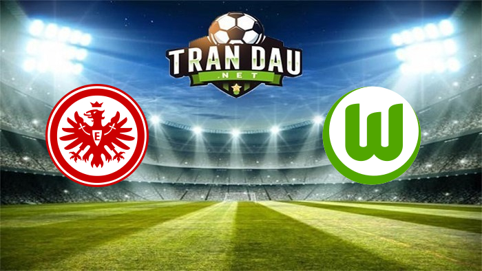 Frankfurt vs Wolfsburg – Soi kèo bóng đá 20h30, 10/04/2021: Không dễ cho cả hai