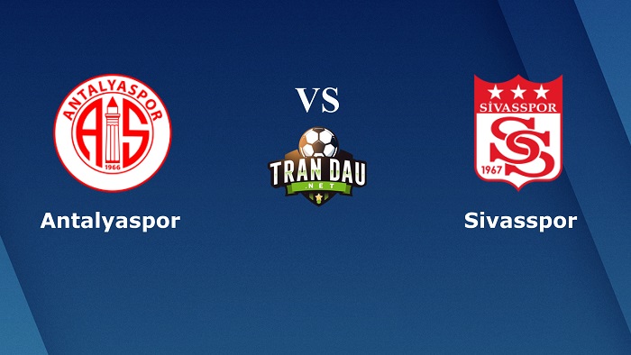 Antalyaspor vs Sivasspor – Soi kèo bóng đá 22h00 07/04/2021 – Turkey Super Lig