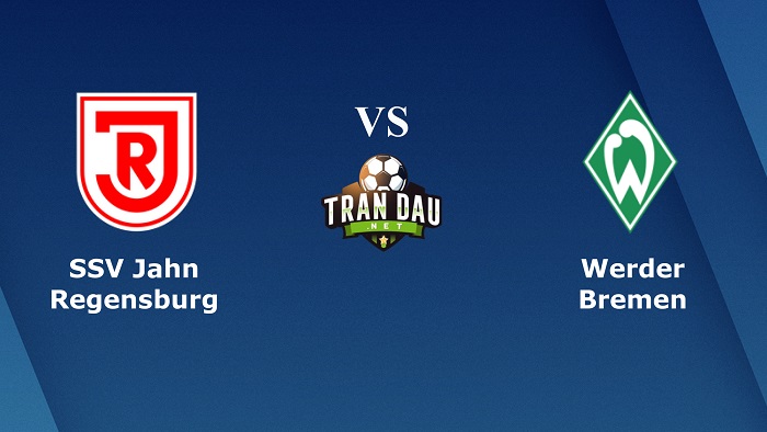 Jahn Regensburg vs Werder Bremen – Soi kèo bóng đá 23h30 07/04/2021 – DFB Pokal