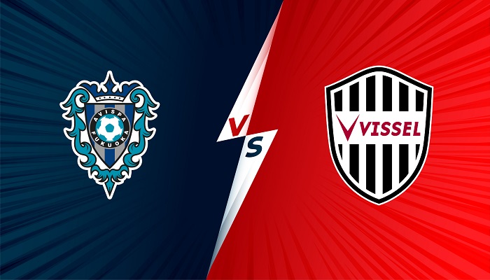 Avispa Fukuoka vs Vissel Kobe  – Soi kèo bóng đá 11h00 19/06/2021 – VĐQG Nhật Bản
