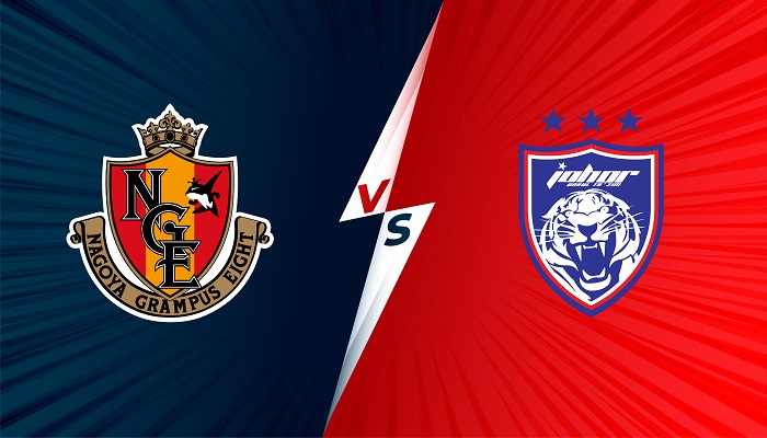 Nagoya Grampus vs Johor Darul Takzim – Soi kèo bóng đá 21h00 04/07/2021 – AFC Champions League