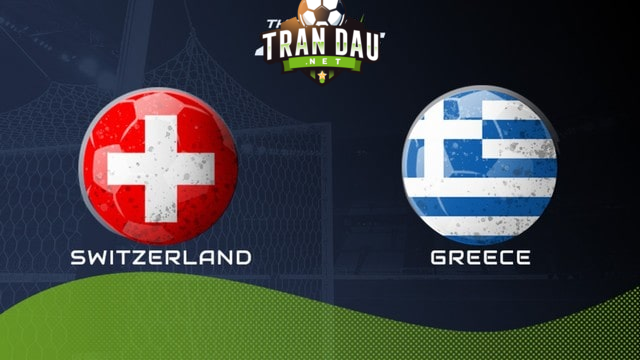 Video Clip Highlights: Thụy Sỹ vs Hy Lạp- GIAO HỮU QUỐC TẾ