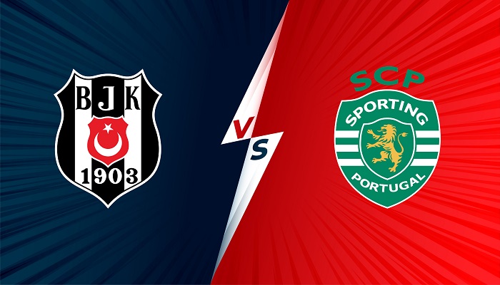 Besiktas vs Sporting CP – Soi kèo bóng đá 23h45 19/10/2021 – Champions League