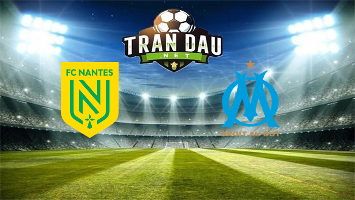 Nantes vs Marseille – Soi kèo bóng đá 03h00 02/12/2021: chủ nhà tìm lại mạch thắng