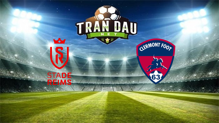 Reims vs Clermont Foot – Soi kèo bóng đá 21h00 28/11/2021: 3 điểm cho chủ nhà