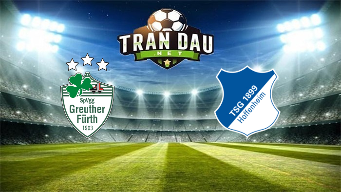 Greuther Furth vs 1899 Hoffenheim – Soi kèo bóng đá 21h30 27/11/2021: 3 điểm tuyệt đối dành cho đội khách