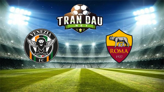 Venezia vs AS Roma – Soi kèo bóng đá 18h30 07/11/2021: 3 điểm trọn vẹn dành cho đội khách