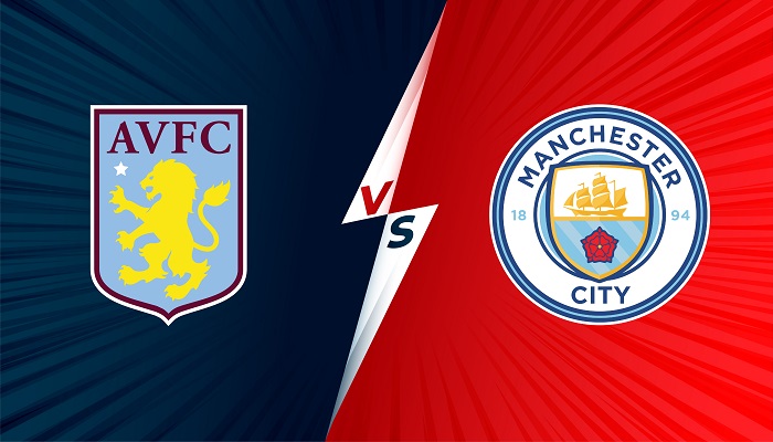 Aston Villa vs Manchester City – Soi kèo bóng đá 03h15 02/12/2021 – Ngoại Hạng Anh