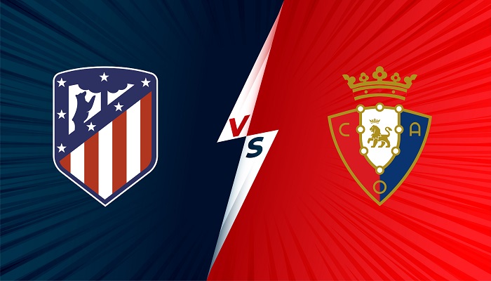 Atletico Madrid vs Osasuna – Soi kèo bóng đá 00h30 21/11/2021 – VĐQG Tây Ban Nha