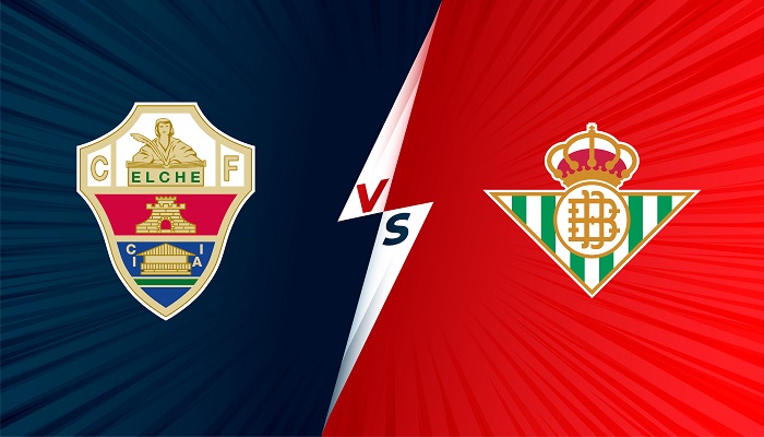 Elche vs Real Betis – Soi kèo bóng đá 00h00 22/11/2021 – VĐQG Tây Ban Nha