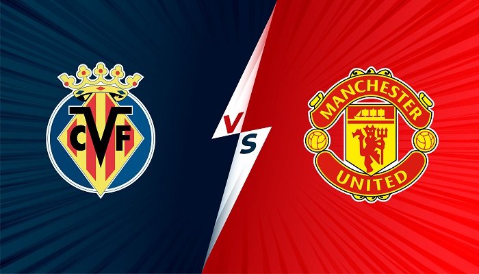 Villarreal vs Manchester United – Soi kèo bóng đá 00h45 24/11/2021 – Champions League