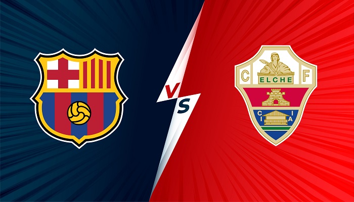 Barcelona vs Elche – Soi kèo bóng đá 00h30 19/12/2021 – VĐQG Tây Ban Nha