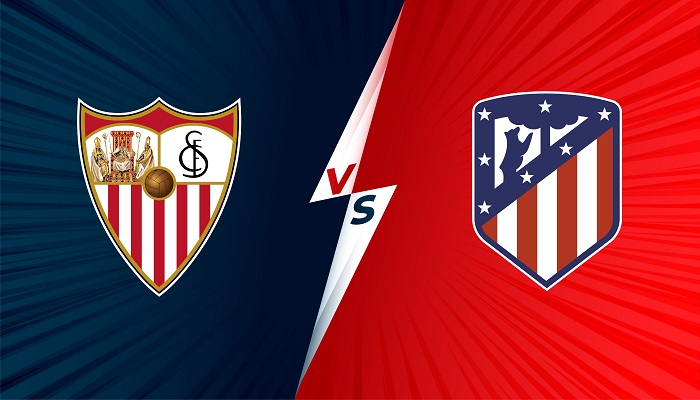 Sevilla vs Atletico Madrid – Soi kèo bóng đá 03h00 19/12/2021 – VĐQG Tây Ban Nha