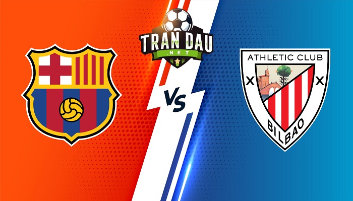 Barcelona vs Athletic Bilbao – Soi kèo bóng đá 03h00 28/02/2022 – VĐQG Tây Ban Nha
