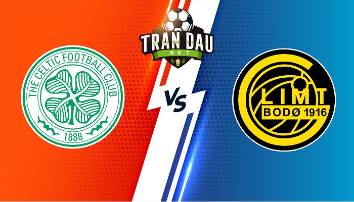 Celtic vs Bodo/Glimt – Soi kèo bóng đá 03h00 18/02/2022 – Europa Conference League