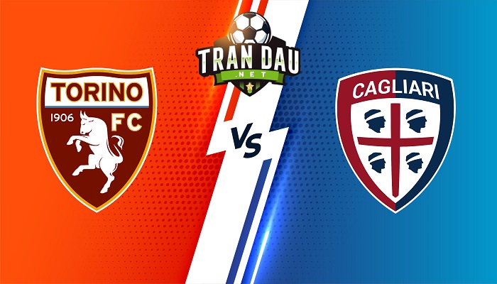Torino vs Cagliari – Soi kèo bóng đá 18h30 27/02/2022 – VĐQG Italia