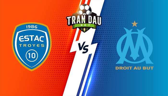 Troyes vs Marseille – Soi kèo bóng đá 23h05 27/02/2022 – VĐQG Pháp