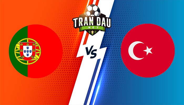 Bồ Đào Nha vs Thổ Nhĩ Kỳ – Soi kèo bóng đá 02h45 25/03/2022 – Vòng loại World Cup 2022