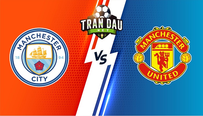 Manchester City vs Manchester United – Soi kèo bóng đá 23h30 06/03/2022 – Ngoại Hạng Anh