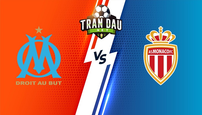 Marseille vs Monaco – Soi kèo bóng đá 02h45 07/03/2022 – VĐQG Pháp