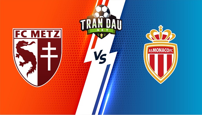 Metz vs Monaco – Soi kèo bóng đá 20h00 03/04/2022 – VĐQG Pháp