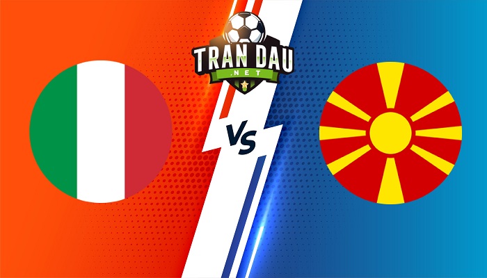Ý vs Bắc Macedonia – Soi kèo bóng đá 02h45 25/03/2022 – Vòng loại World Cup 2022