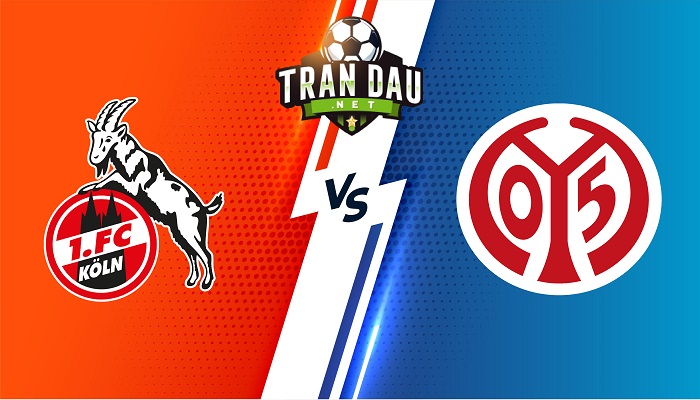 Koln vs Mainz – Soi kèo bóng đá 20h30 09/04/2022 – VĐQG Đức