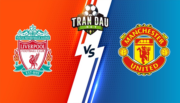 Liverpool vs Manchester United – Soi kèo bóng đá 02h00 20/04/2022 – Ngoại Hạng Anh