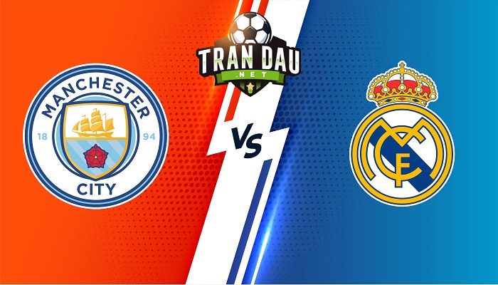 Manchester City vs Real Madrid – Soi kèo bóng đá 02h00 27/04/2022 – Champions League