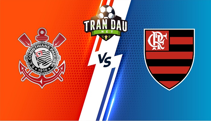 Corinthians vs Flamengo RJ – Soi kèo bóng đá 02h00 11/07/2022 – VĐQG Brazil