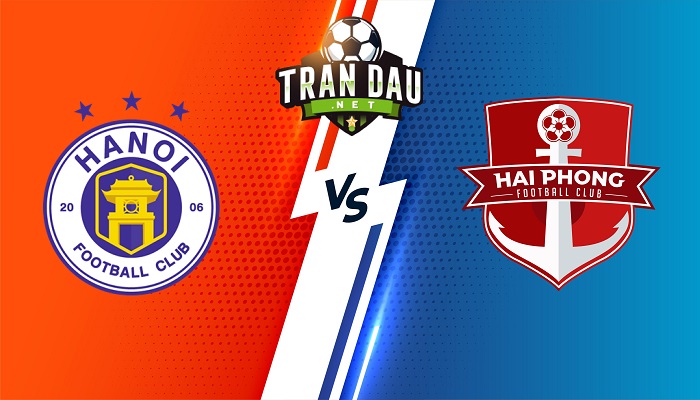 Hà Nội vs Hải Phòng – Soi kèo bóng đá 19h15 10/07/2022 – V-League