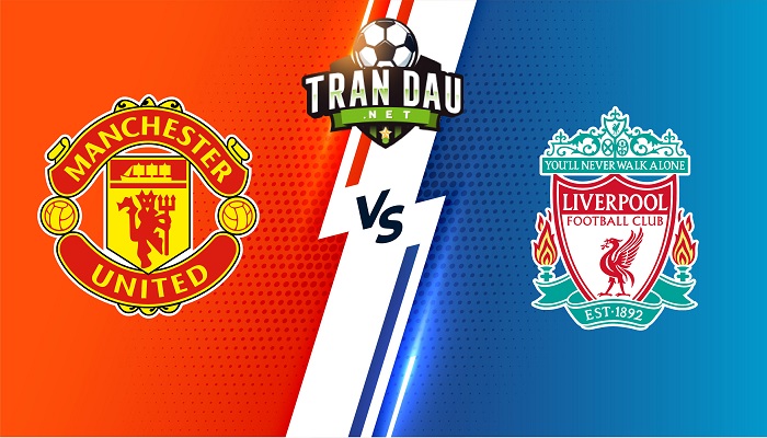 Man United vs Liverpool – Soi kèo bóng đá 20h00 12/07/2022 – Giao Hữu CLB