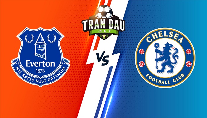 Everton vs Chelsea – Soi kèo bóng đá 23h30 06/08/2022 – Ngoại Hạng Anh