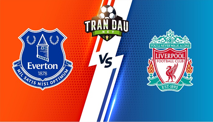 Everton vs Liverpool – Soi kèo bóng đá 18h30 03/09/2022 – Ngoại Hạng Anh