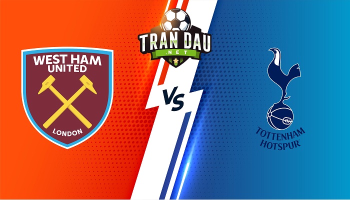 West Ham vs Tottenham – Soi kèo bóng đá 01h45 01/09/2022 – Ngoại Hạng Anh
