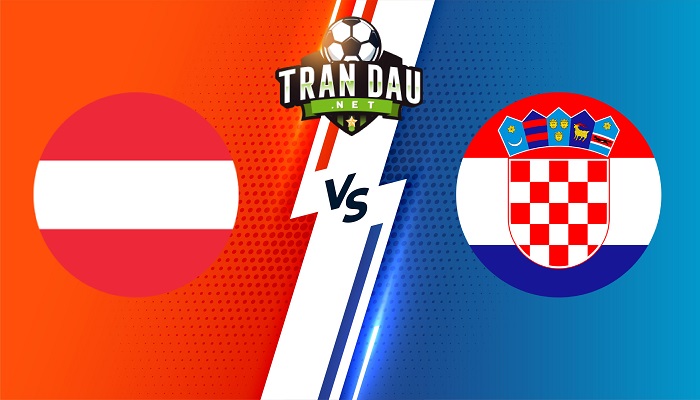 Áo vs Croatia – Soi kèo bóng đá 01h45 26/09/2022 – UEFA Nations League