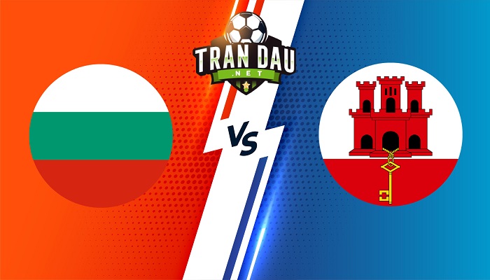Bulgaria vs Gibraltar – Soi kèo bóng đá 01h45 24/09/2022 – UEFA Nations League