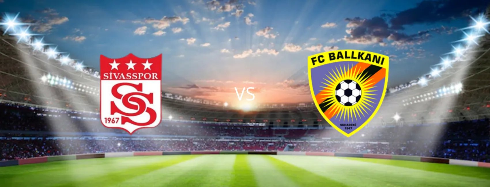 Video Clip Highlights: Sivasspor vs KF Ballkani – C3 CHÂU ÂU