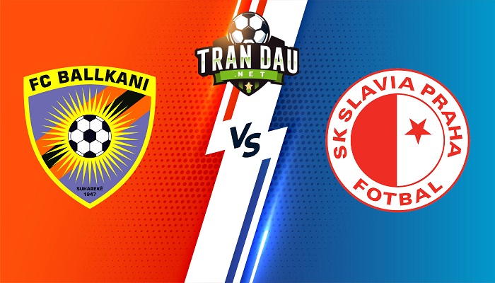 Ballkani vs Slavia Prague – Soi kèo bóng đá 02h00 28/10/2022 – Europa Conference League