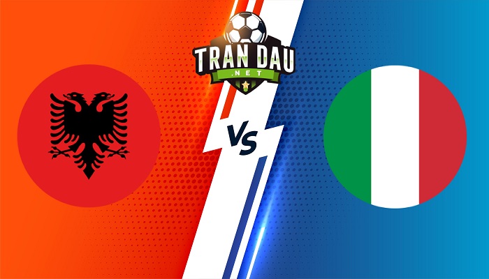 Albania vs Ý – Soi kèo bóng đá 02h45 17/11/2022 – Giao Hữu Quốc tế