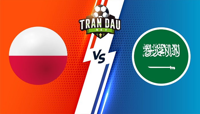 Ba Lan vs Ả Rập Saudi – Soi kèo bóng đá 20h00 26/11/2022 – World Cup 2022