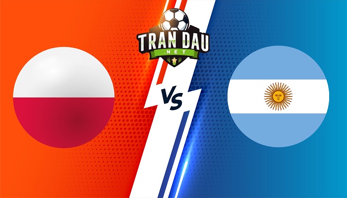 Ba Lan vs Argentina – Soi kèo bóng đá 02h00 01/12/2022 – World Cup 2022