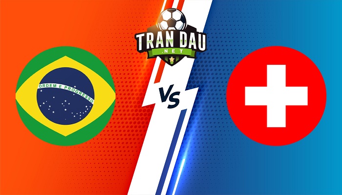 Brazil vs Thụy Sĩ – Soi kèo bóng đá 23h00 28/11/2022 – World Cup 2022
