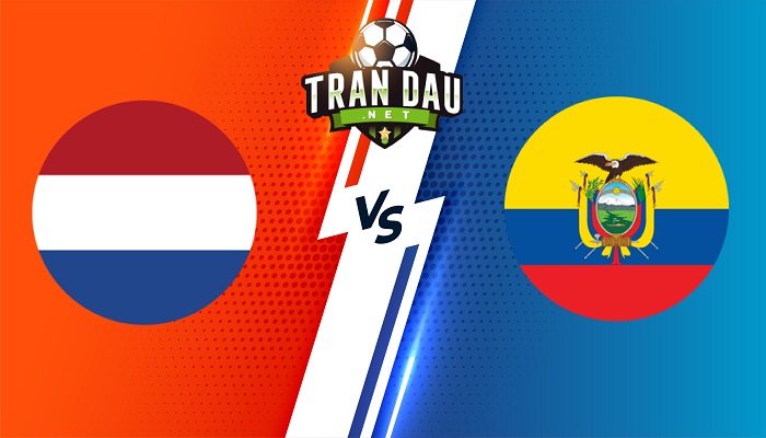 Hà Lan vs Ecuador – Soi kèo bóng đá 23h00 25/11/2022 – World Cup 2022