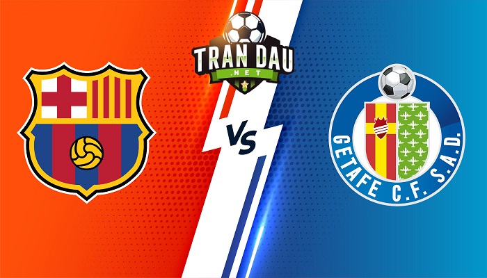 Barcelona vs Getafe – Soi kèo bóng đá 00h30 23/01/2023 – VĐQG Tây Ban Nha