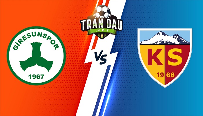 Giresunspor vs Kayserispor – Soi kèo bóng đá 00h00 07/02/2023 – VĐQG Thổ Nhĩ Kỳ
