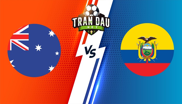 Úc vs Ecuador – Soi kèo bóng đá 15h30 28/03/2023 – Giao Hữu Quốc Tế