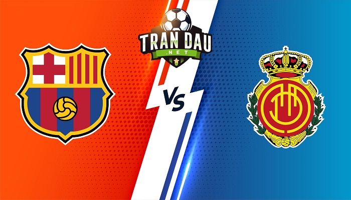 Barcelona vs Mallorca – Soi kèo bóng đá 00h00 29/05/2023 – VĐQG Tây Ban Nha